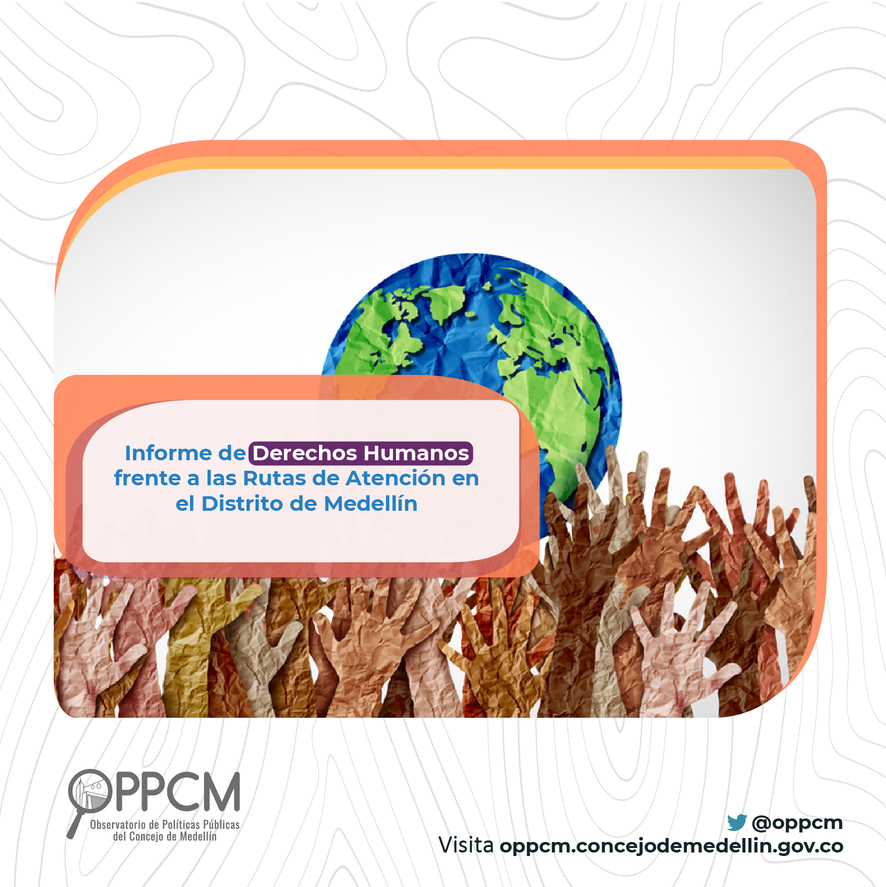 OPPCM's tweet photo. #InformeOPPCM|📢 ¡El Informe de Derechos Humanos frente a la rutas en Medellín ya está disponible! Descubre los hallazgos y recomendaciones clave en este enlace ➡️https://t.co/bvNeK8zSiN
#DerechosHumanos #Medellín https://t.co/Mxmabyb2gE