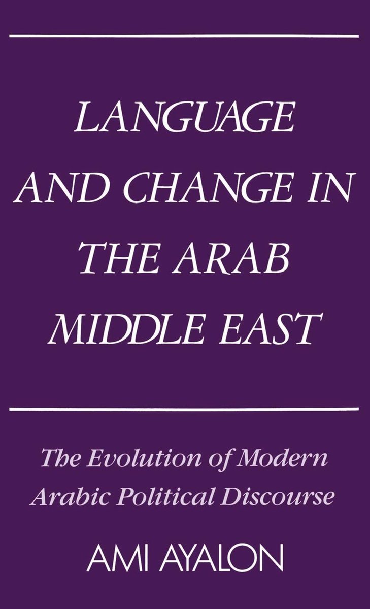 khalidsyossef's tweet photo. #Arabic_Language #19th_century #modern_Arabic #Linguistic #Political_Arabic #Socio_Political 
"Language and Change in the Arab Middle East: The Evolution of Modern Arabic Political Discourse"
by: Ami Ayalon
PUB: Oxford Univ Press 1987
Direct Access PDF ⬇️
https://t.co/WPyzGKcTbU https://t.co/DDYaijoIhW