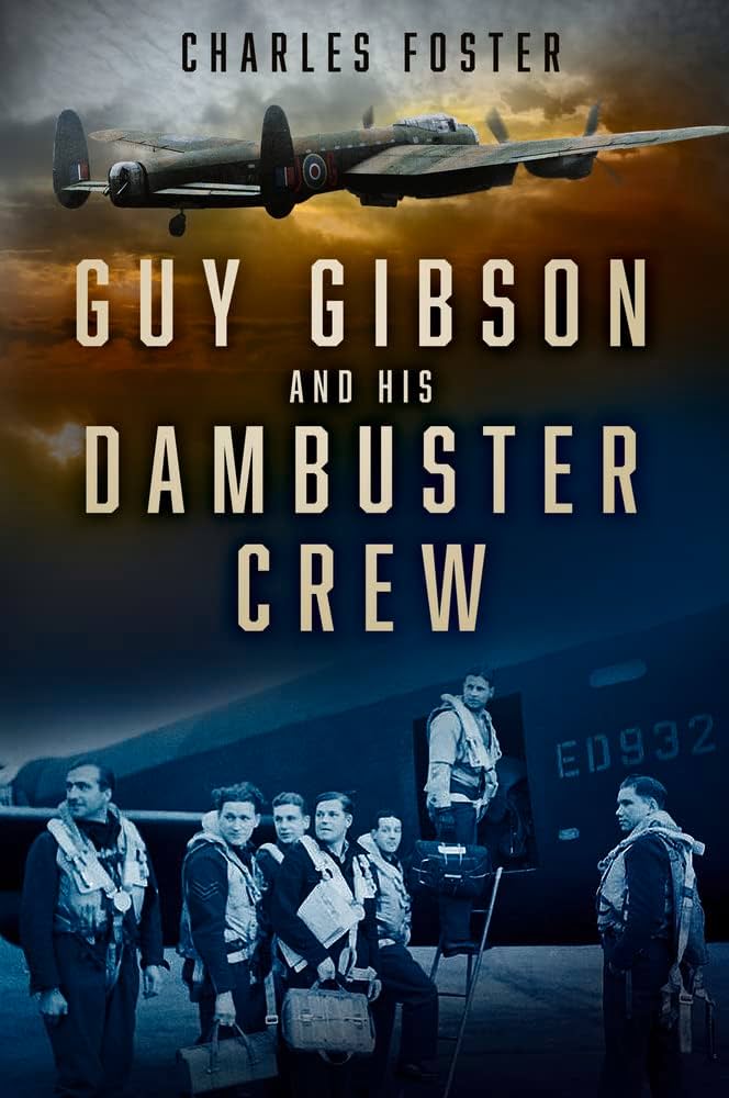 GIVEAWAY ALERT 🚨: Win 1 of 3 copies of 'Guy Gibson and his Dambuster Crew' by Charles Foster from @TheHistoryPress. The story of the RAF aviators who flew one of WWII's most daring raids. Retweet/Repost to enter; winners drawn Friday. UK residents only lnk.to/guygibsonTW