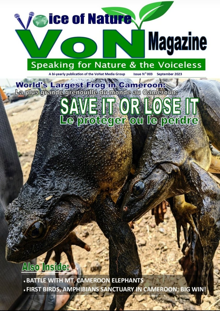 It's a delight to present to you the latest edition of our Magazine, Voice of Nature (VoN) Magazine. It  seeks to raise awareness about environmental issues, while promoting the responsible use of natural resource management.  Available at: voiceofnaturenews.info/von-magazine/