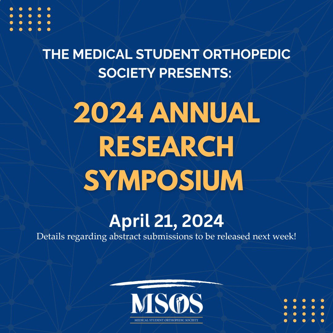 MSOSOrtho's tweet photo. ✨Mark your calendars! We are so excited to announce the 2024 Annual Research Symposium will be on Sunday, April 21, 2024!✨

More information regarding abstract submissions will be released this coming week! 🥳🦴 https://t.co/ox8TZf8NuX
