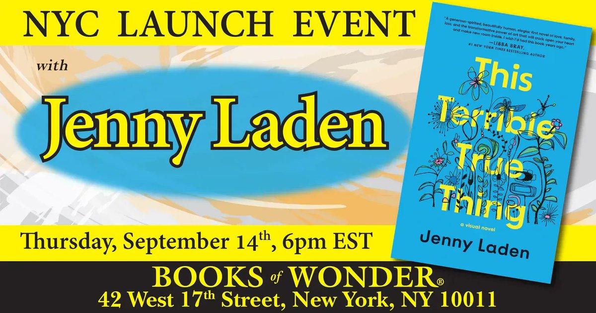 🚨 BOOK TOUR: #THISTERRIBLETRUETHING EDITION!

Following its 9/5 launch, join debut author <a href="/Laden/">Jenny Laden</a> on her #BookTour in NYC on 9/14 at <a href="/BooksofWonder/">Books of Wonder</a> in conversation with author <a href="/libbabray/">Libba Bray</a>. This #bookevent is sure to be powerful!

👉 Details: buff.ly/45FE5nm