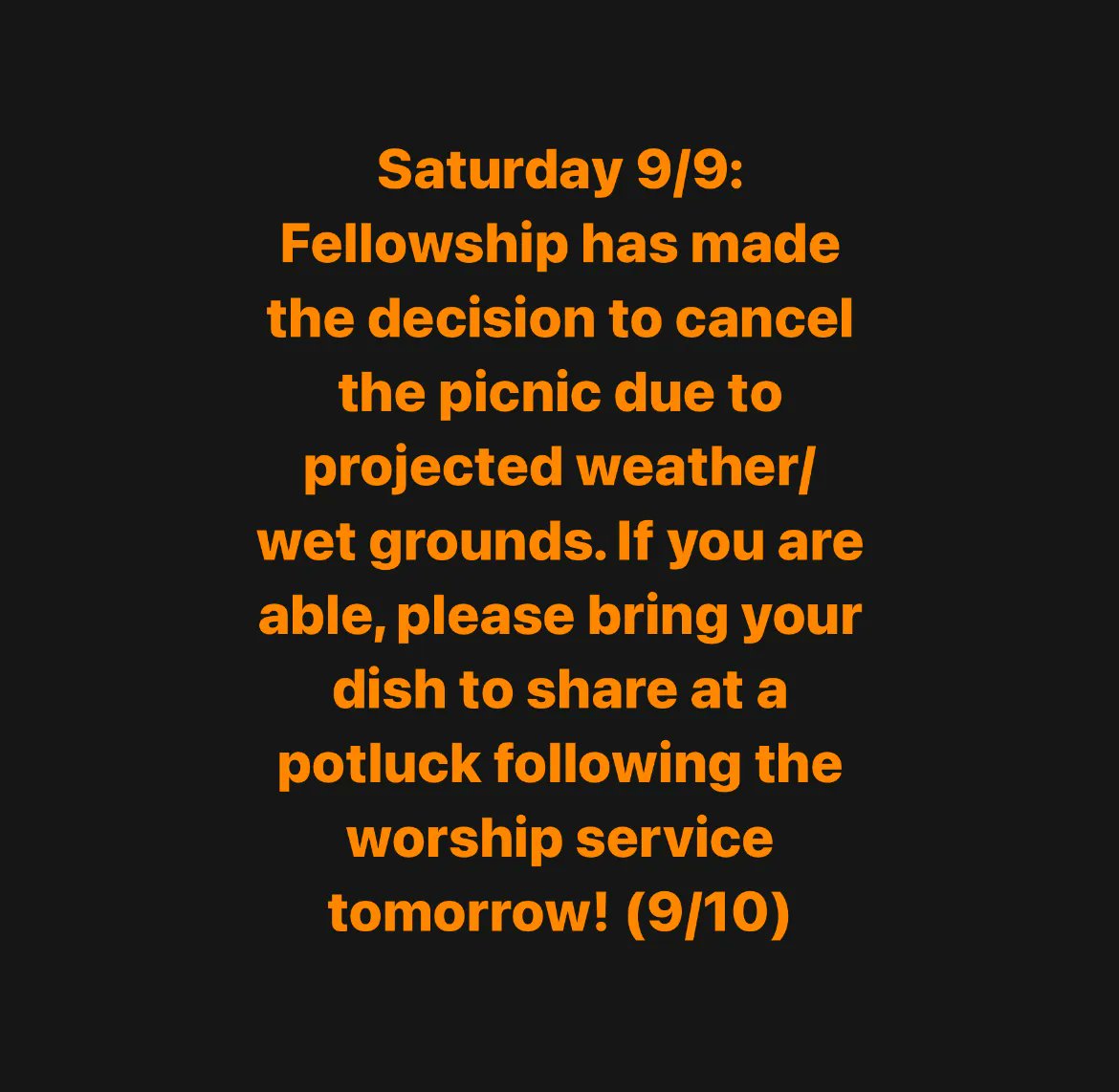 WCFChurchDC's tweet photo. Fellowship has made the decision to cancel the picnic due to projected weather/wet grounds. If you are able, please bring your dish to share at a potluck following the worship service tomorrow! https://t.co/IQcJ2oehMx