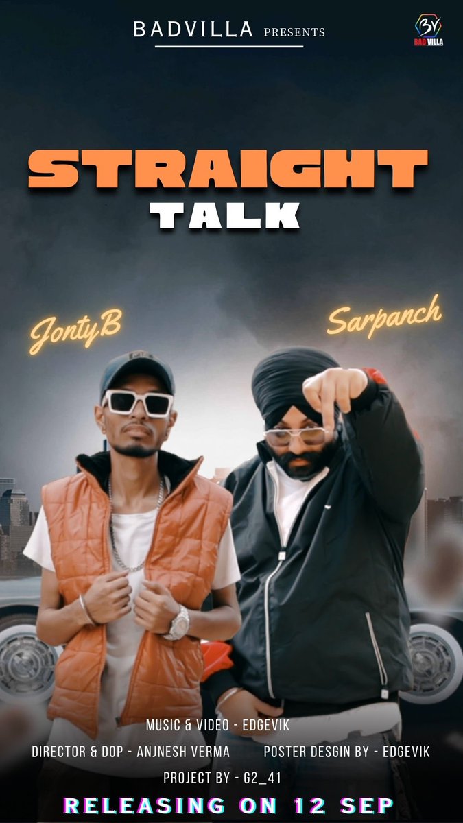 singhajeet116's tweet photo. The Poster of Our New Song “STRAIGHT TALK” is Out Now.. 

Badvilla presents “STRAIGHT TALK” by JONTYB &amp; SARPANCH

Releasing Date : 12th September 2023Song : STRAIGHT TALK
Singer / Lyricist / Composer : JONTYB &amp; SARPANCH
Music &amp; Mix Mastered : Edge Vik https://t.co/al0AaDJZLE