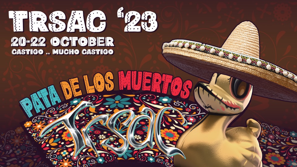 Expect some MEXICO inspired madness in October!

Also remember that:
- You can buy a very affordable ticket, which includes several meals
- TRSAC will feature the famous LIVE mixed Acid techno music compo 
- We accept remote entries
- CASTIGO!

trsac.dk