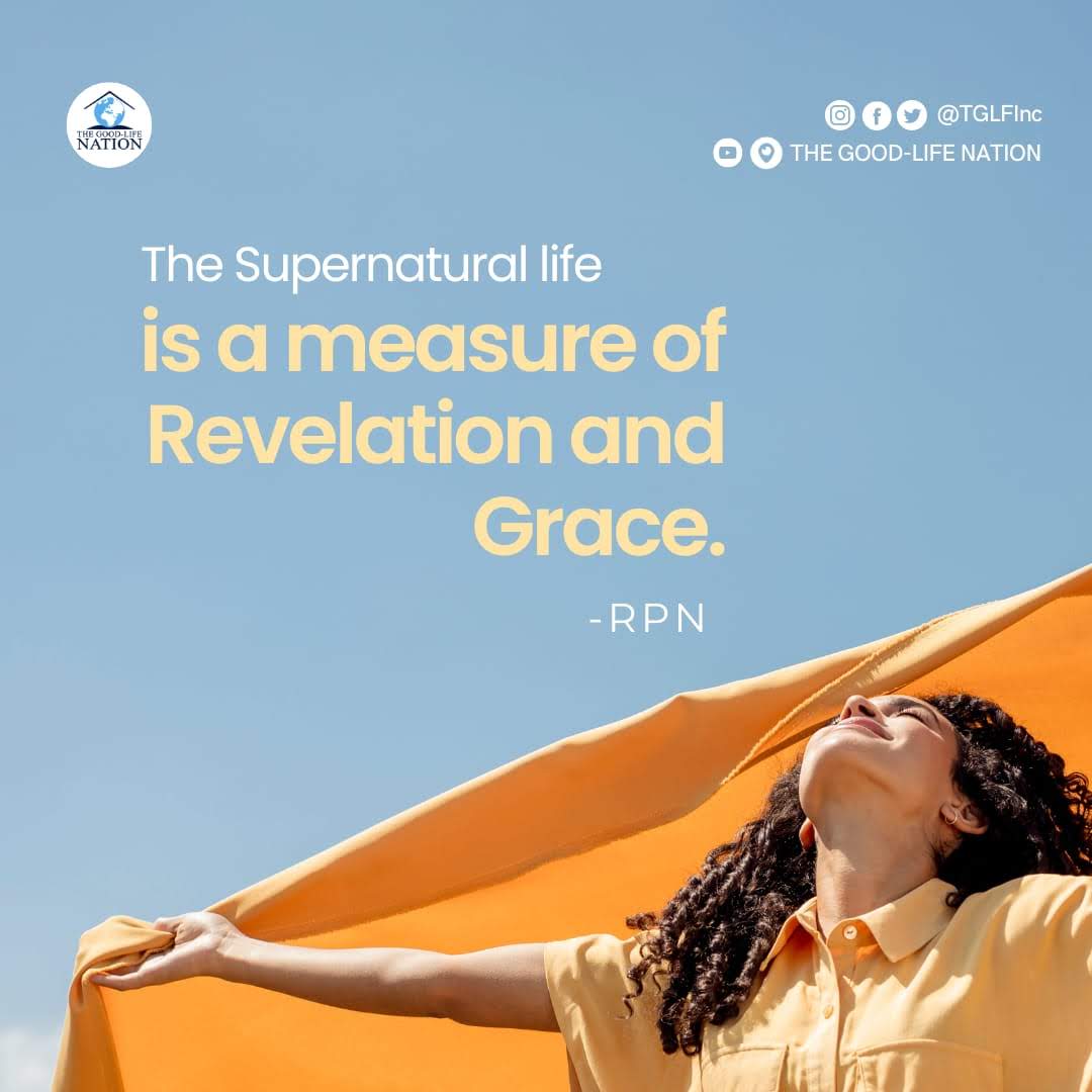 TGLFInc's tweet photo. The supernatural life is a measure of Revelation and Grace. Ephesians 1V15-20. -RPN

#RPN

#FireConference https://t.co/pzX3QU1Wwi