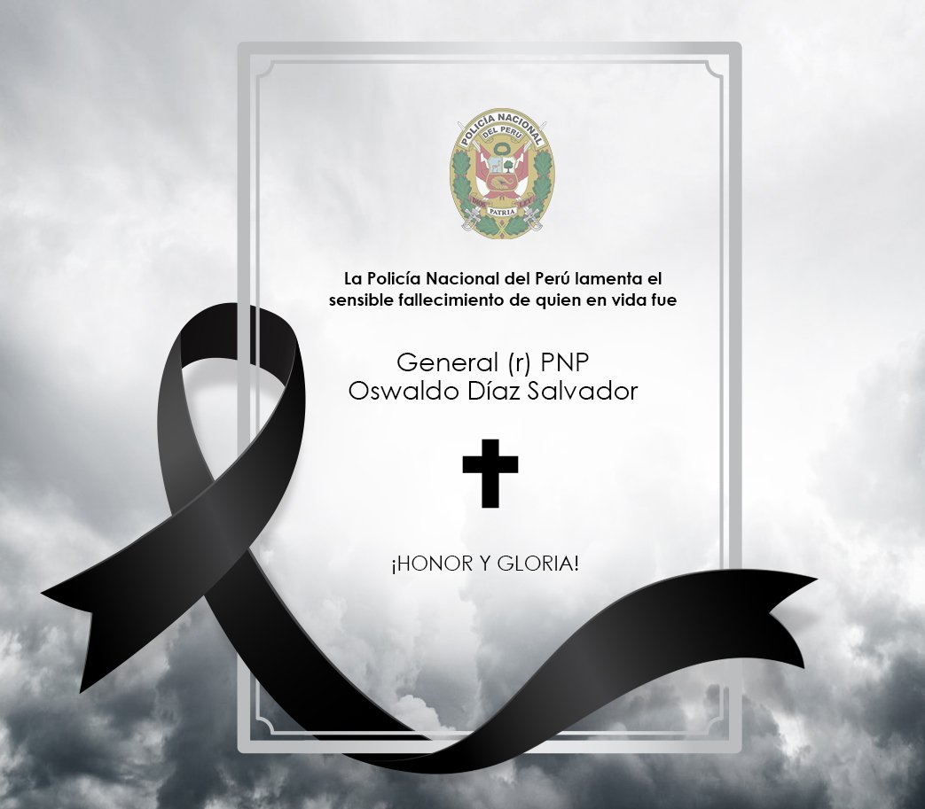 PoliciaPeru's tweet photo. Extendemos nuestras sentidas condolencias a los familiares de nuestro general (r) PNP Oswaldo Díaz Salvador. ¡Descansa en paz hermano policía! https://t.co/47tDJ1IIvQ