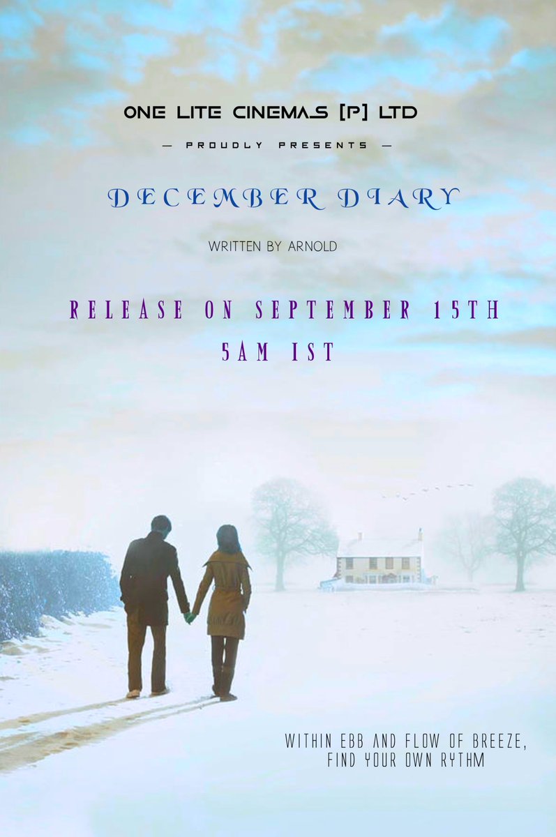 CinemasLtd's tweet photo. Emerging #DecemberDiary Releasing On Sep 15th At 5 AM 

#Writer @google_potter sir 
@oneLiteMusic1 
#DDFromSep15 https://t.co/3FFmsv90AO