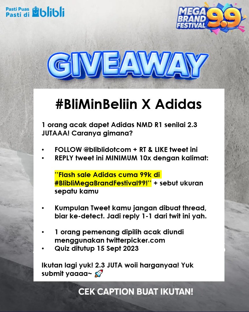 bliblidotcom's tweet photo. Mau #BliMinBeliin Adidas NMD R1 senilai 2.3 JUTA ✨𝒈𝒓𝒂𝒕𝒊𝒔✨?

Nih contoh reply-nya:

"Flash sale Adidas cuma 99k di #BlibliMegaBrandFestival99! Size 46"

Semoga rejeki! 🔥

Mampir ke https://t.co/AWwbhN1Pyk juga dong! Manteb2 asli~ https://t.co/WgvzrEQOGy