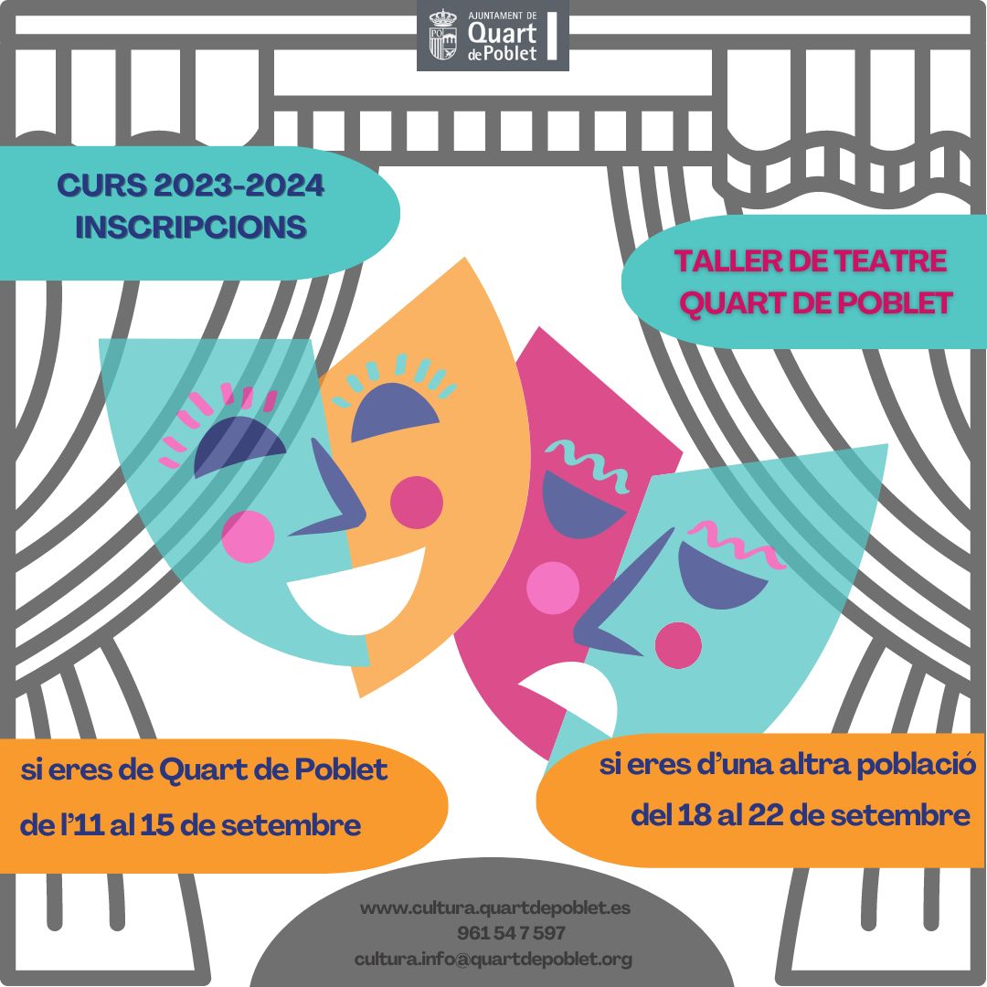 👁️📢Un any més, a l'octubre s'iniciarà el curs del Taller de Teatre que organitza l'Ajuntament de Quart de Poblet. El període d'inscripció serà al setembre durant dos terminis: