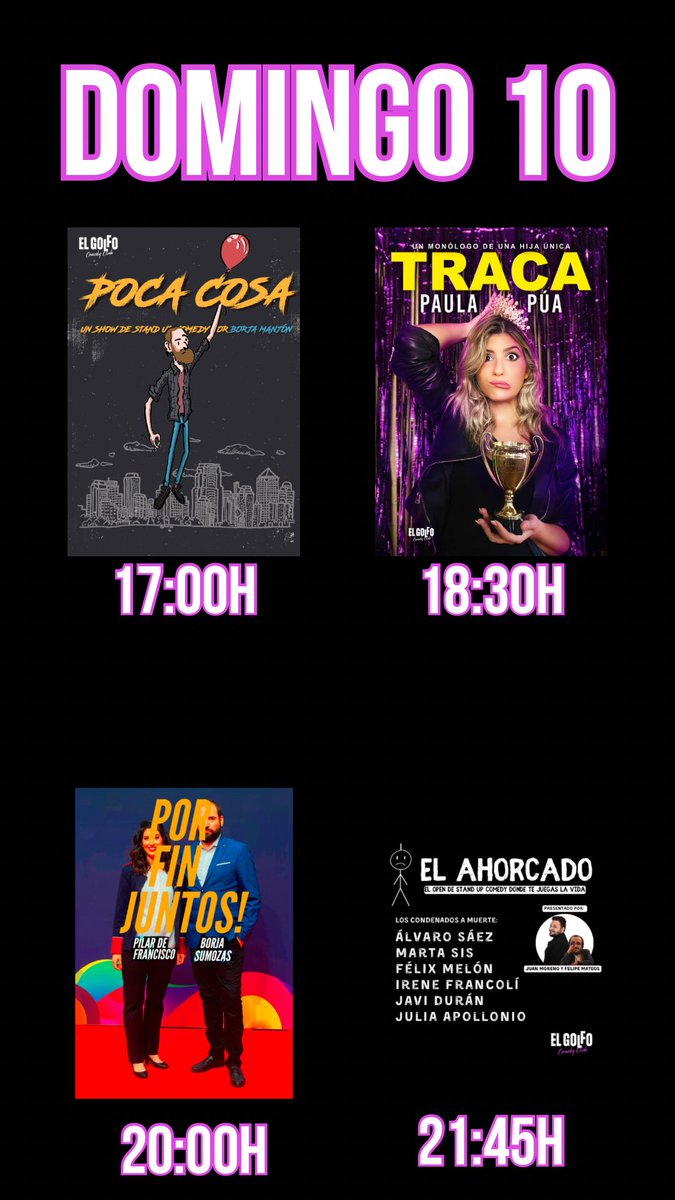 ✨DOMINGO 10 DE SEPTIEMBRE✨
⁣⁣
🎙𝗕𝗢𝗥𝗝𝗔 𝗠𝗔𝗡𝗝𝗢́𝗡
⌚A las 17:00h

🎙𝗣𝗔𝗨𝗟𝗔 𝗣𝗨́𝗔
⌚A las 18:30h

🎙 𝗣𝗜𝗟𝗔𝗥 𝗗𝗘 𝗙𝗥𝗔𝗡𝗖𝗜𝗦𝗖𝗢 𝗬 𝗕𝗢𝗥𝗝𝗔 𝗦𝗨𝗠𝗢𝗭𝗔𝗦
⌚A las 20:00h

🎙𝗔𝗛𝗢𝗥𝗖𝗔𝗗𝗢 𝗢𝗣𝗘𝗡 𝗠𝗜𝗖
⌚A las 21:45h

🎟️ elgolfocomedy.com