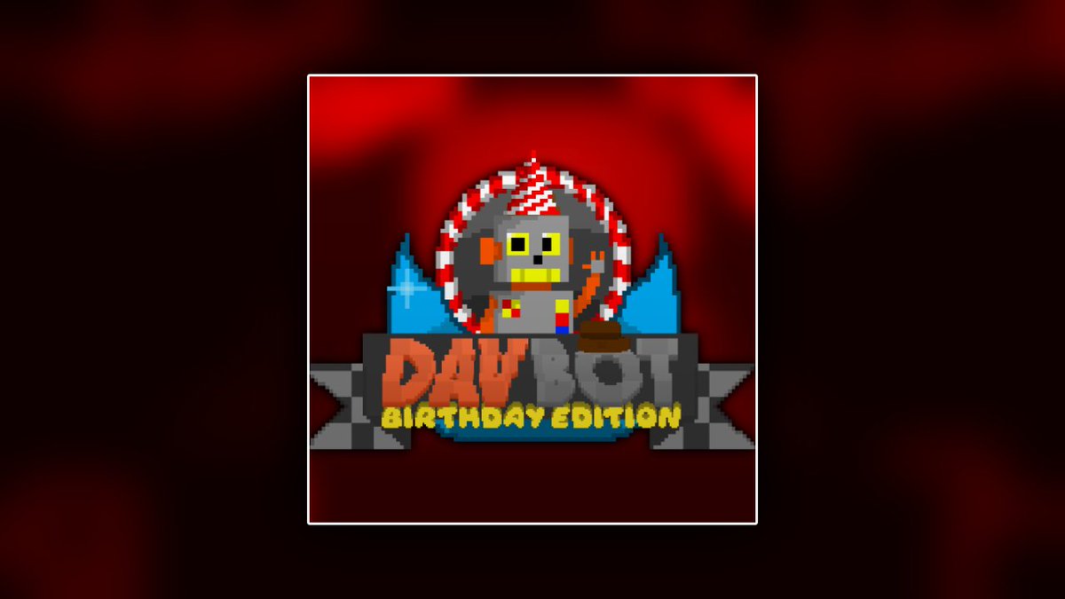 davteam_'s tweet image. DAVBOT Birthday Edition Official Trailer is now Live on Our YouTube Channel! #gametrailer youtube.com/watch?v=-wTY-y…