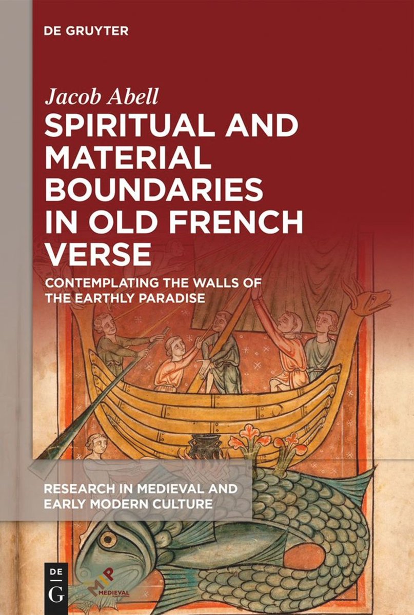 Jacob Abell, Spiritual and Material Boundaries in Old French Verse: Contemplating the Walls of the Earthly Paradise (@dg_medieval, @MIP_medpub, September 2023) facebook.com/MedievalUpdate… degruyter.com/document/doi/1… #medievaltwitter #medievalstudies #medievalliterature