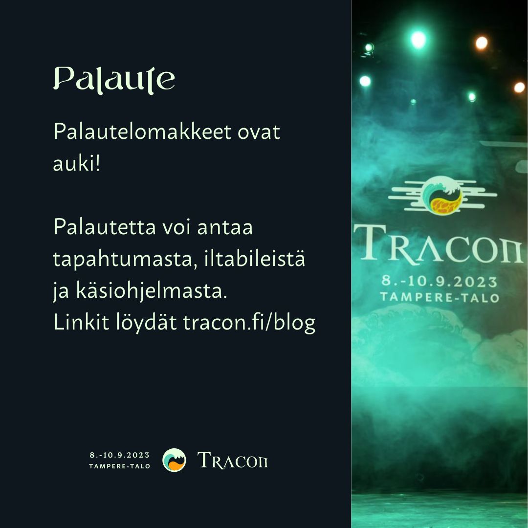 Vuoden 2023 Tracon on nyt ohi! Kiitos kaikille! 🎉

Annathan meille palautetta! Ohjelmanumeroista voi jättää palautetta Kompassin ohjelmakartan kautta.

Kävijäpalaute: forms.gle/FqK47xyB4rSAt1…
Kaikki palautelomakkeet löytyvät blogista, 2023.tracon.fi/blog/2023/09/1…
Kuva: Nyymix

#Tracon