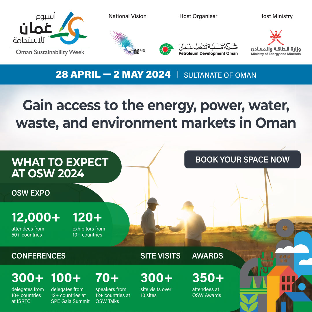 Oman Sustainability Week (@oman_week) on Twitter photo #Oman #Sustainability Week #OSW is the #Sultanate premier national event focused on the future of #energy, #power, #water, #waste management, the #environment, and society.
For inquiries,
contact Roni Barua | roni.barua@connectthroughus.com | +968 92079800
#energytransition #Oman #Sustainability Week #OSW is the #Sultanate premier national event focused on the future of #energy, #power, #water, #waste management, the #environment, and society.
For inquiries,
contact Roni Barua | roni.barua@connectthroughus.com | +968 92079800
#energytransition