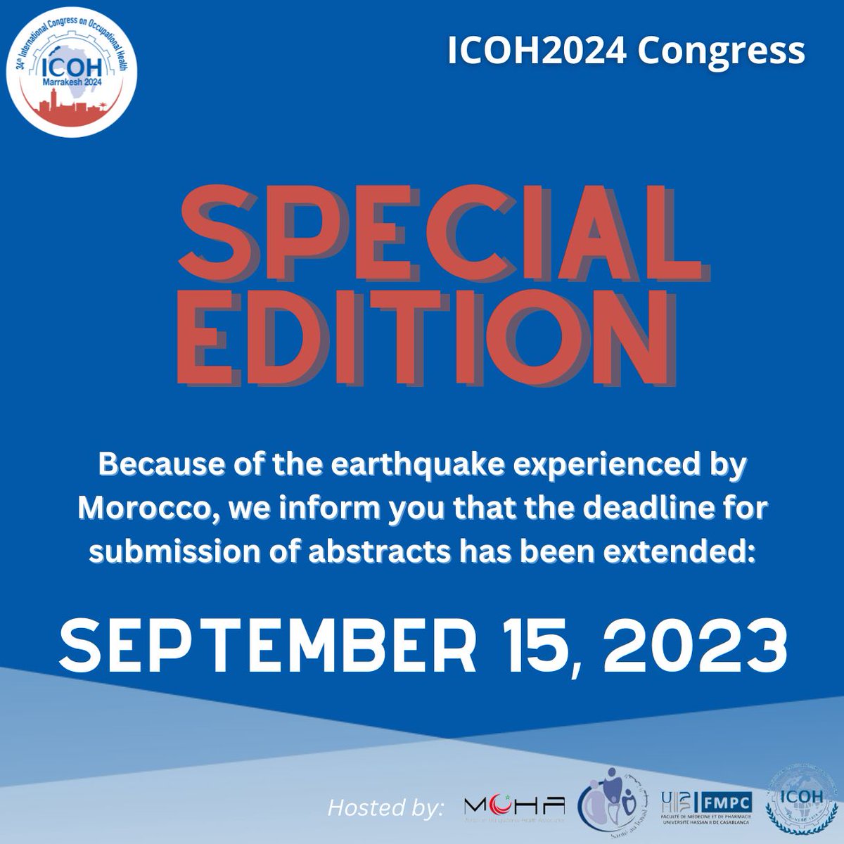 📣 𝗦𝗣𝗘𝗖𝗜𝗔𝗟 𝗘𝗗𝗜𝗧𝗜𝗢𝗡
Because of the heartquake experienced by Morocco, <a href="/icoh2024/">ICOH 2024</a> informs you that the deadline for submission of abstracts has been extended to 15 September 2023
#ICOH #ICOH2024 #Morocco