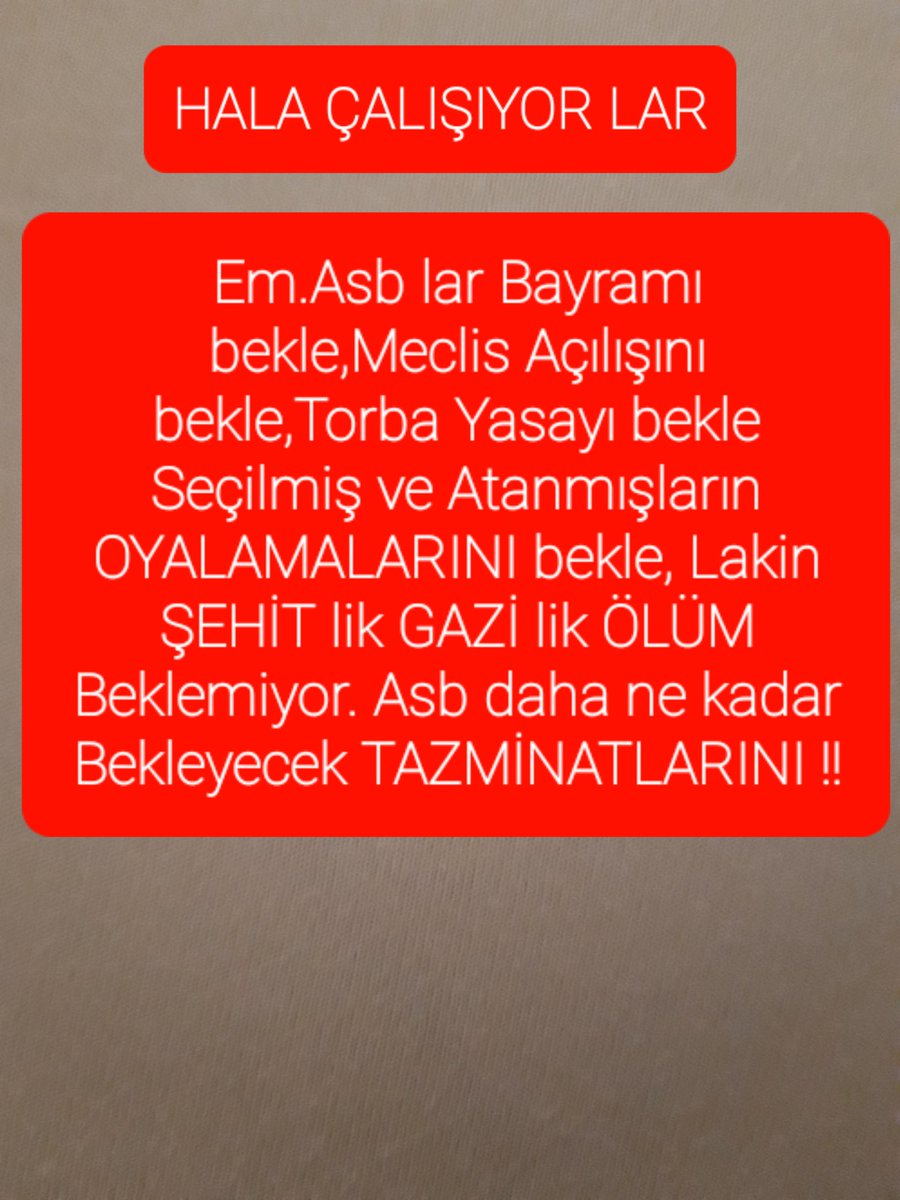 #Assubaylar Bekliyoruz neyi , ASSUBAYLAR olarak  TAZMİNALARIMIZI, verilen sözler tutulsun artık  Sayın Yetkililer <a href="/TBMMresmi/">TBMM</a> <a href="/tcsavunma/">T.C. Millî Savunma Bakanlığı</a> 
<a href="/temadankara/">TEMAD Genel Başkanlığı</a> 
<a href="/asbcalistayi/">Astsubaycalistayi</a> 
<a href="/RTErdogan/">Recep Tayyip Erdoğan</a> 
<a href="/TSKGnkur/">TSK</a> <a href="/TC_icisleri/">T.C. İçişleri Bakanlığı</a>
<a href="/dbdevletbahceli/">Devlet Bahçeli</a> <a href="/kilicdarogluk/">Kemal Kılıçdaroğlu</a> <a href="/meral_aksener/">Meral Akşener</a> <a href="/celebimehmeta/">Mehmet Ali Çelebi</a> @FOXhaber