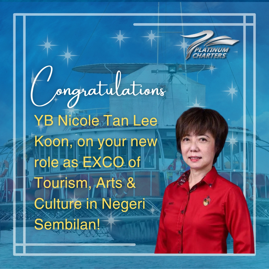 YB Nicole Tan Lee Koon,
Platinum Charters is thrilled for your appointment and would like to extend our heartfelt congratulations. 

We cordially invite you to experience the elegance of our yachts and cruises at Port Dickson
.
.
.
#PlatinumCharters #LuxuryYachtExperience