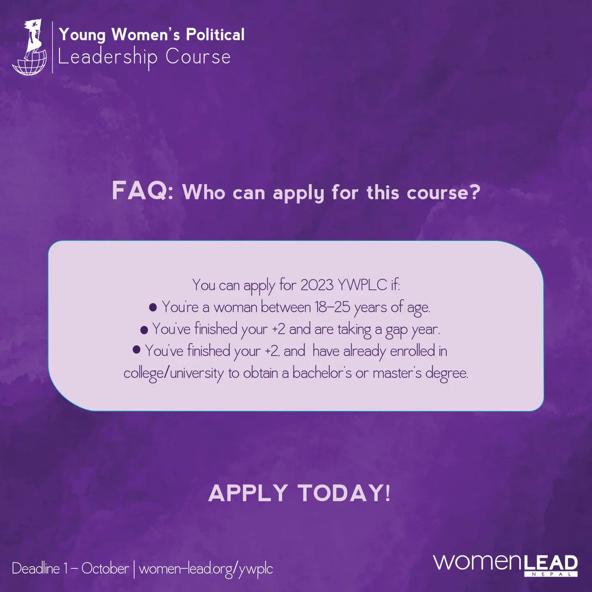 womenLEADnepal's tweet photo. APPLICATION OPEN! 

This course is for women aged 18-25 who have completed their +2. You may apply if you're taking a gap year or are currently enrolled in universities in Kathmandu. 

Apply here: https://t.co/fOpLyj2v2b 

By October 1, 2023

#JoinWLEAD #YWPLC2023 https://t.co/fzv1NqfCjW