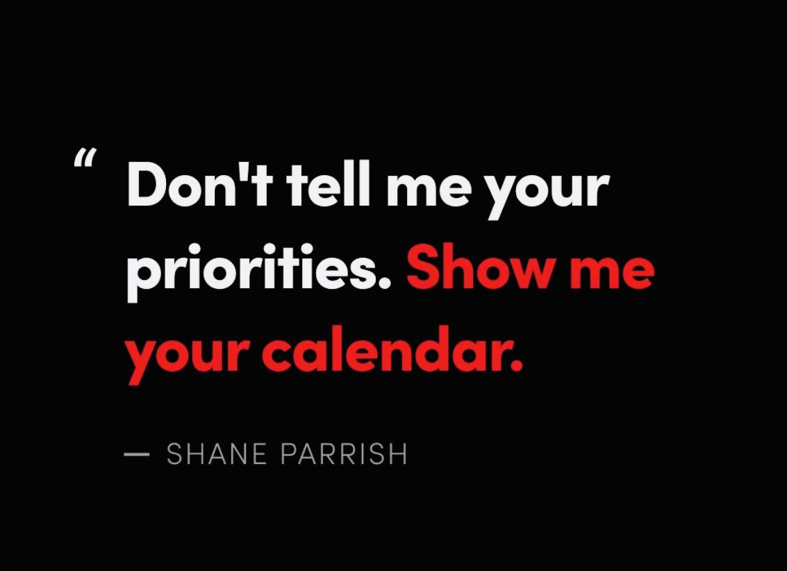 trahanAD's tweet image. Sunday AM Thoughts 🧠 

This @shaneparrish quote is pure gold.

How you spend your time is the ultimate source of truth pointing directly at where your priorities are. 

#performancemindset