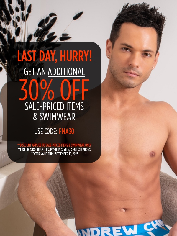 Last Day, Hurry!
Get An Additional 30% OFF Sale-Priced Items & Swimwear
Use Code: FMA30
andrewchristian.com/sales.html

#lastday #hurry #dontwait
**discount applied to sale-priced items & swimwear only
**excludes doorbusters, mystery styles, & subscriptions