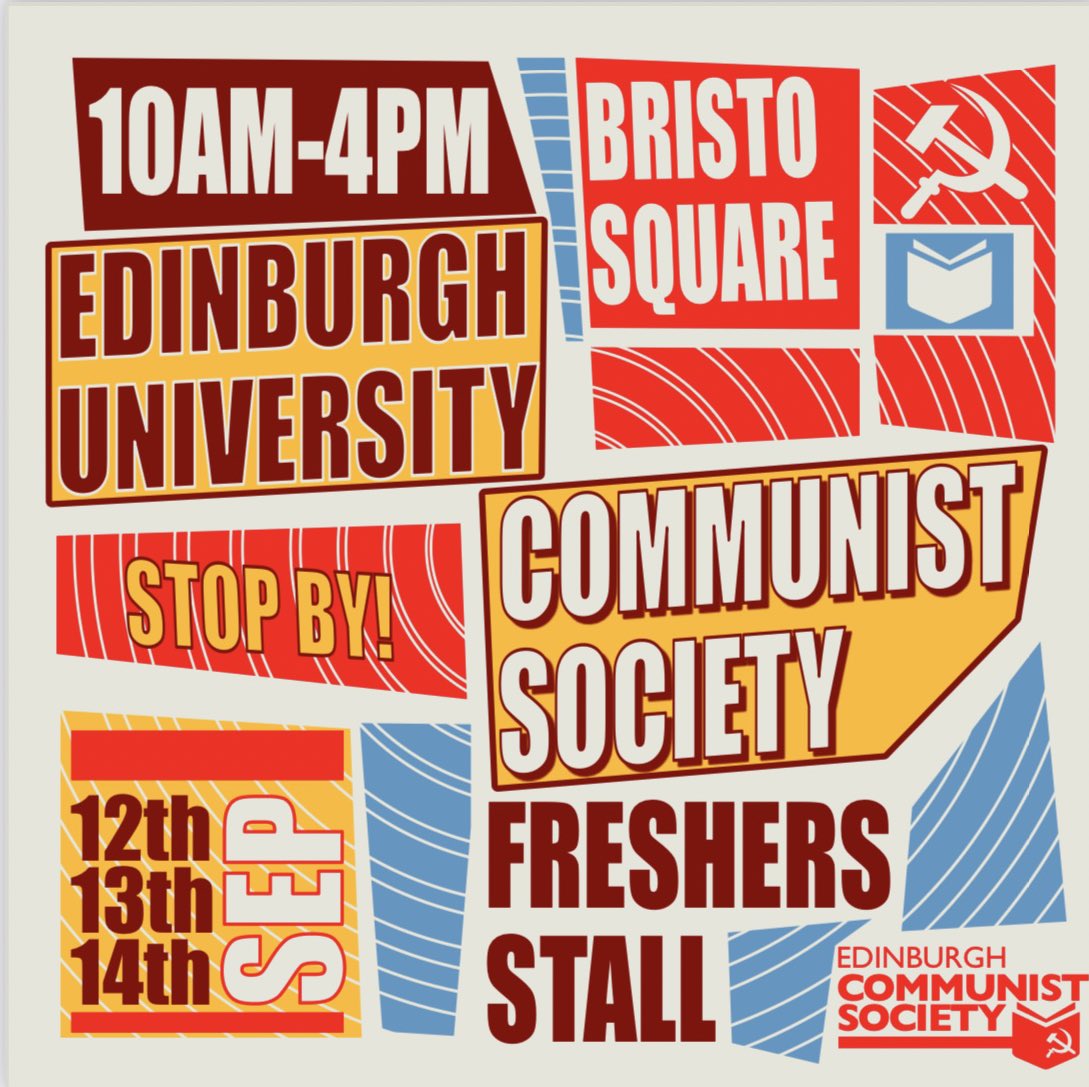 ☭ Catch us in Bristo Square this Welcome Week for a chat and to see what’s on!

☭ Buy a <a href="/Manifesto_Press/">Manifesto Press Co-operative</a> book or <a href="/M_Star_Online/">Morning Star</a> paper at the <a href="/CPBritain/">Communist Party ☭</a> Edinburgh bookstall!