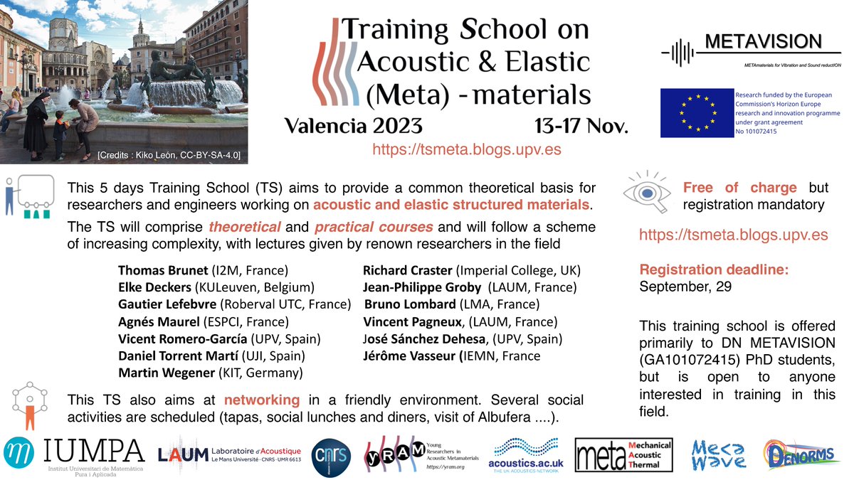 [TS in Acoustic &amp; Elastic (meta) - materials, Valencia (ES)]
5 days training school from Nov., 13 to 17, with both theoretical lectures and practicals !

The TS is free of charge, but registration is mandatory by Sept. 29 at tsmeta.blogs.upv.es