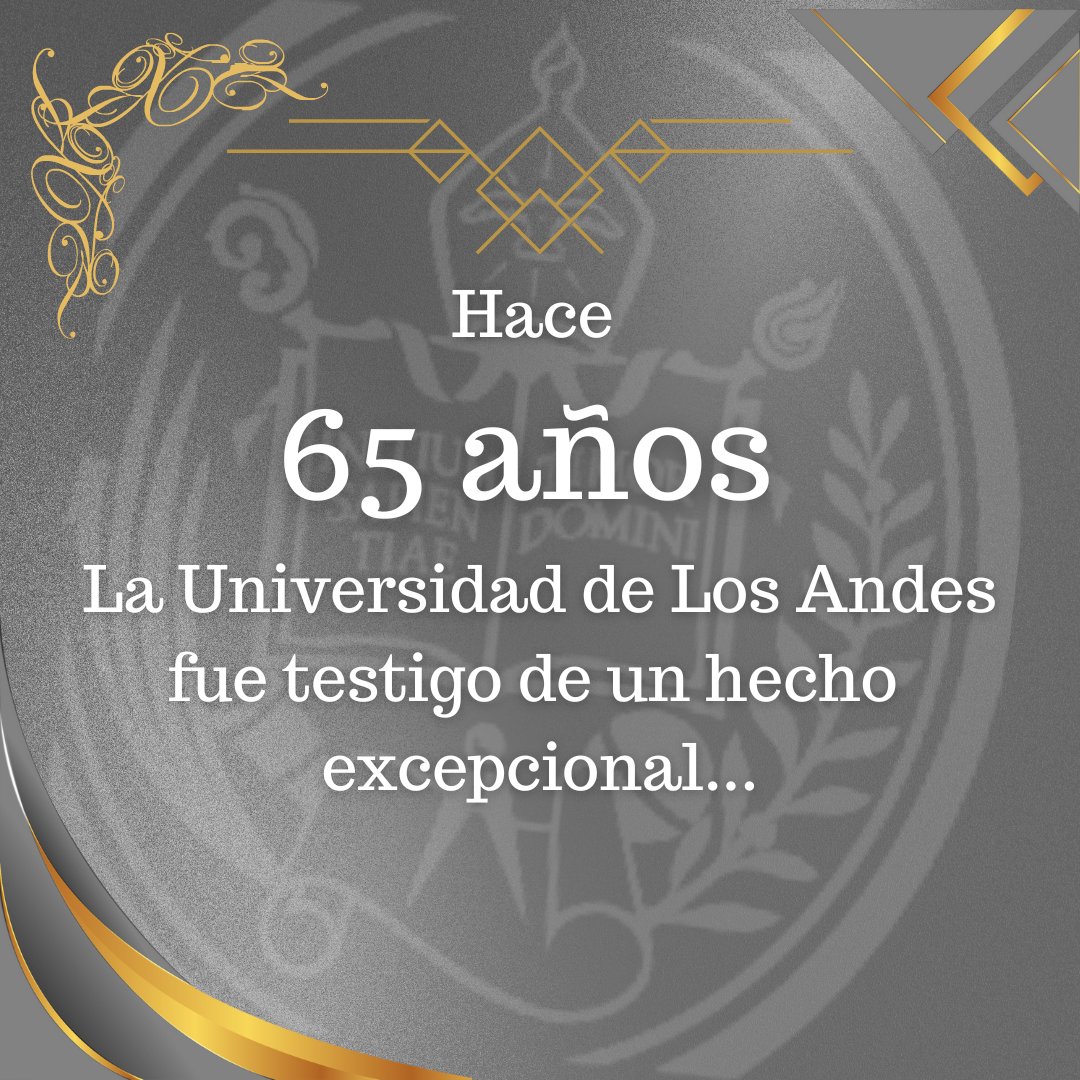 En el mes septiembre de 1958 la Universidad de Los Andes fue testigo de un hecho excepcional 💫