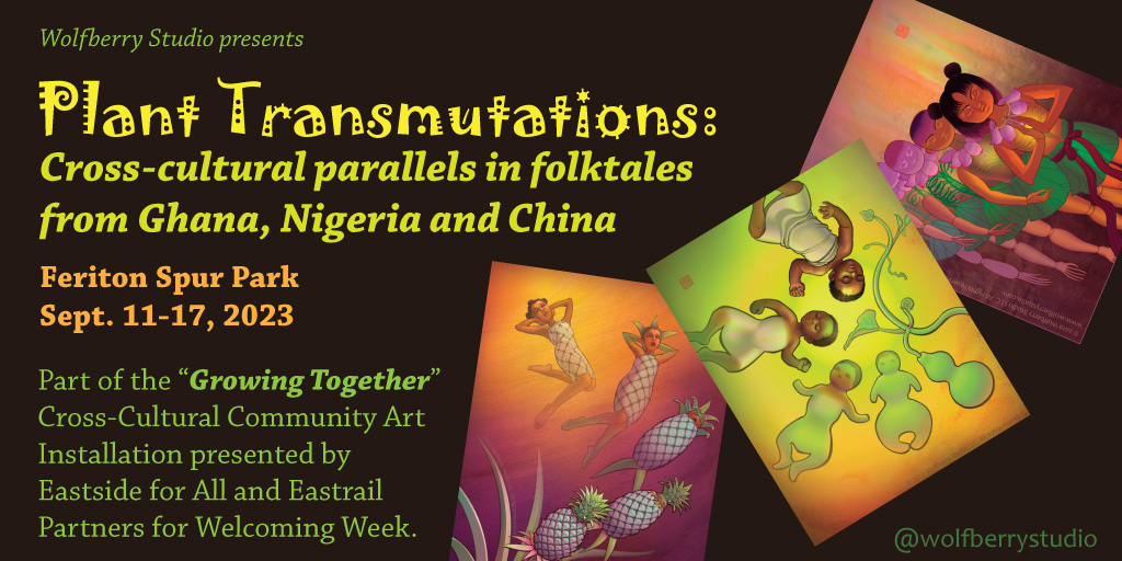 WolfberryStudio's tweet photo. For Welcoming Week, Wolfberry Studio is presenting "Plant Transmutations: Cross-cultural parallels in folktales from Ghana, Nigeria and China" as part of the “Growing Together” Cross-Cultural Community Art installation presented by Eastside for All and @EastrailP https://t.co/faRyCrAPIf