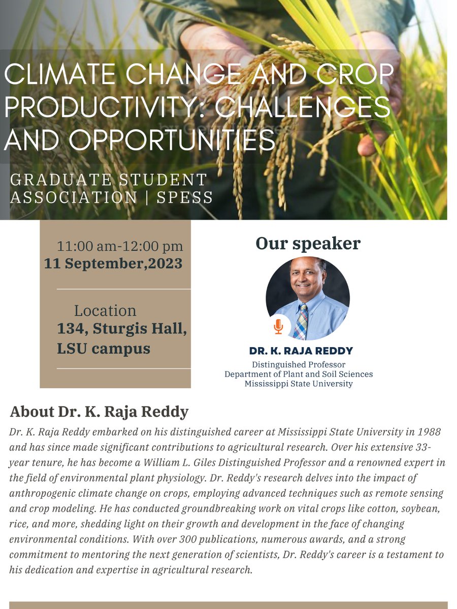 gsaspess23's tweet photo. 📢Don't miss our upcoming seminar hosted by the Graduate Student Association in Plant, Environmental, and Soil Sciences! Join us to explore "Climate Change and Crop Productivity" with expert Dr. Raja Reddy from Mississippi State University. Expand your knowledge and connect! https://t.co/RLTQnUIWvT