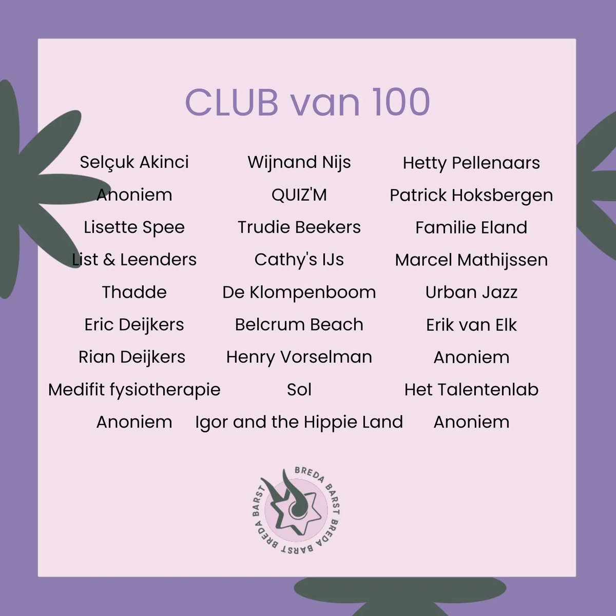 Mede dankzij deze prachtige club hadden we de moed om door te gaan 
en staat er over 5 dagen weer een prachtig festival in het park. 
Ook lid worden? Dat kan! Mail naar sponsoring@bredabarst.nl
