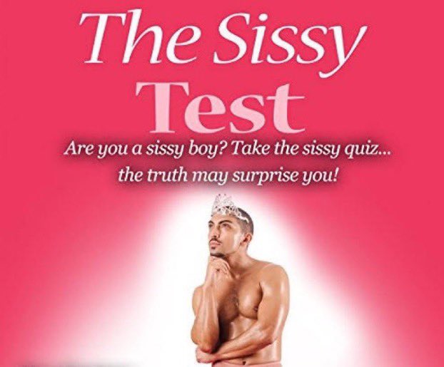 Retweet and DM for your sissy test