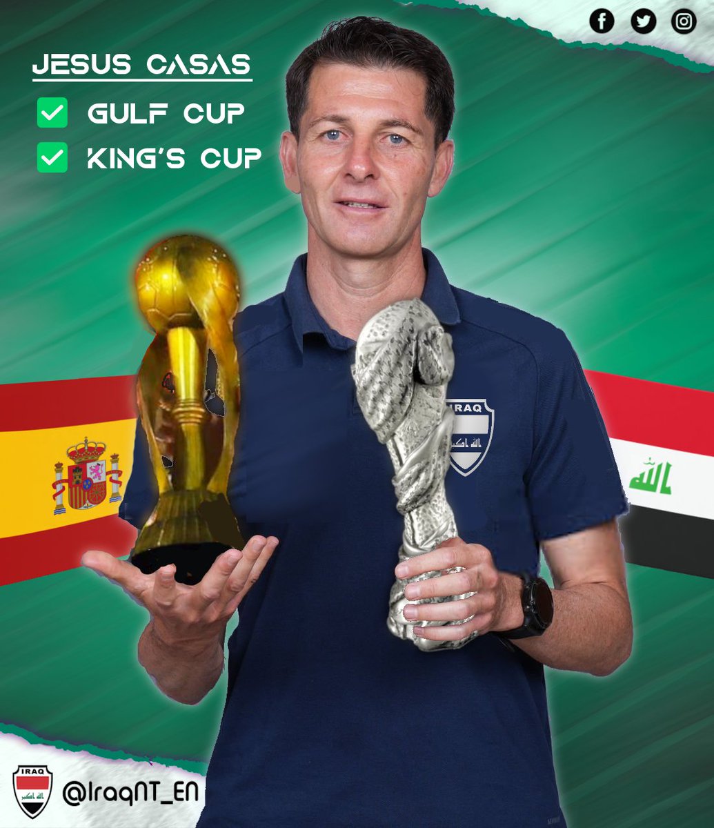 Iraq National Team on X: " Gulf Cup King's Cup Two trophies in the bag for  our boss, Jesús Casas! https://t.co/KmSQzEXxVo" / X