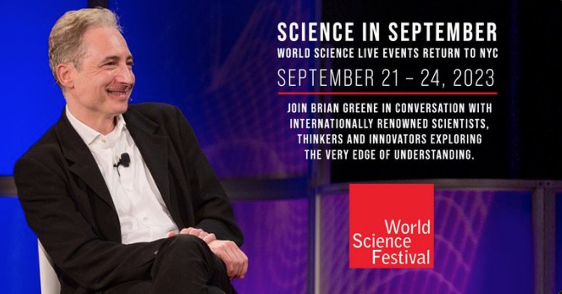 From Quantum Mechanics, to Cosmology, to AI--join me live and in person with renowned scientists for explorations to the edge of understanding, Sept 21-24, NYC. Info and tix: worldsciencefestival.com