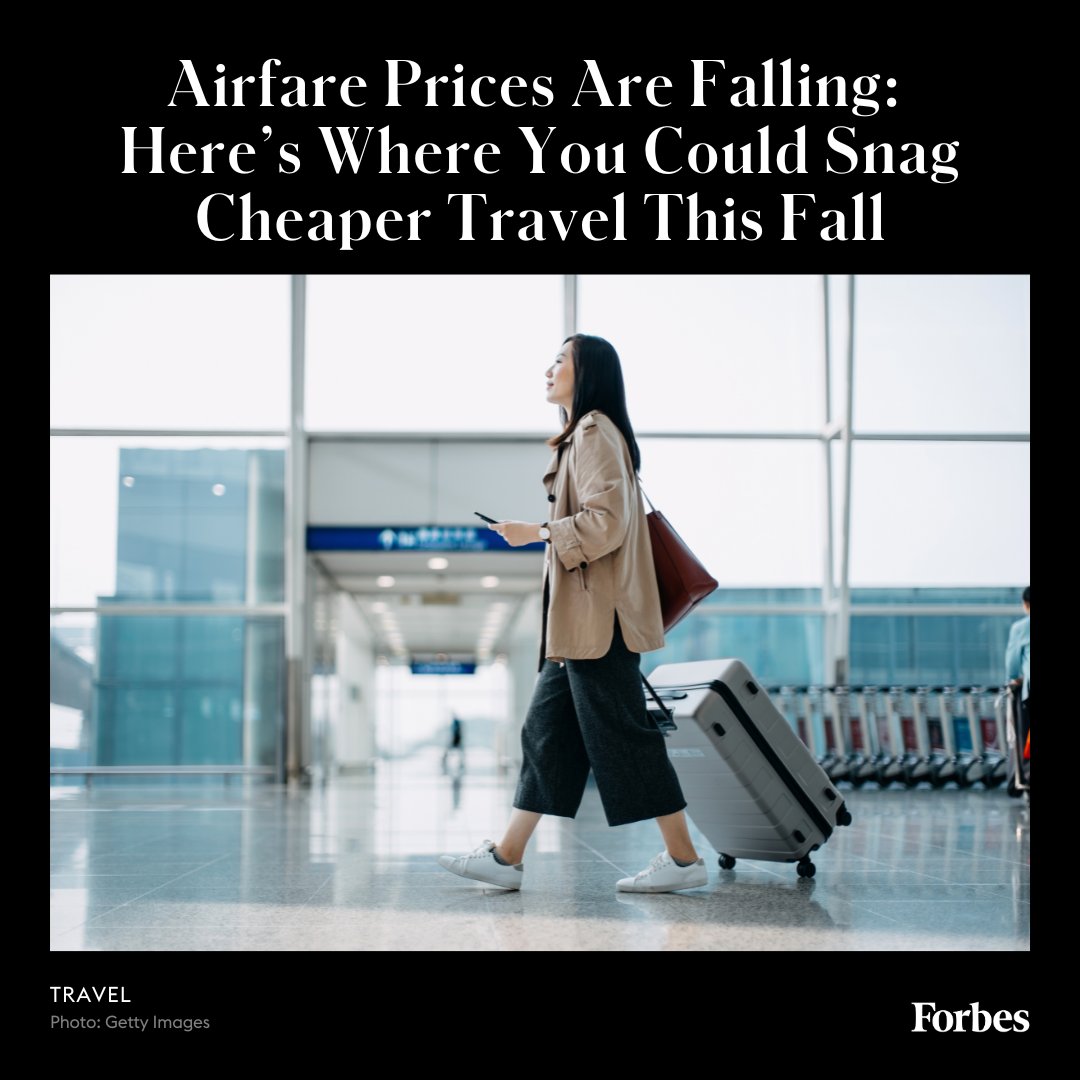 Forbes's tweet photo. Experts report domestic airfare for travel this fall is down 29% from its summer peak and the average ticket prices for international travel have fallen as low as 40% below average for some destinations. https://t.co/acxPObBiKW https://t.co/cH5DXOGLga