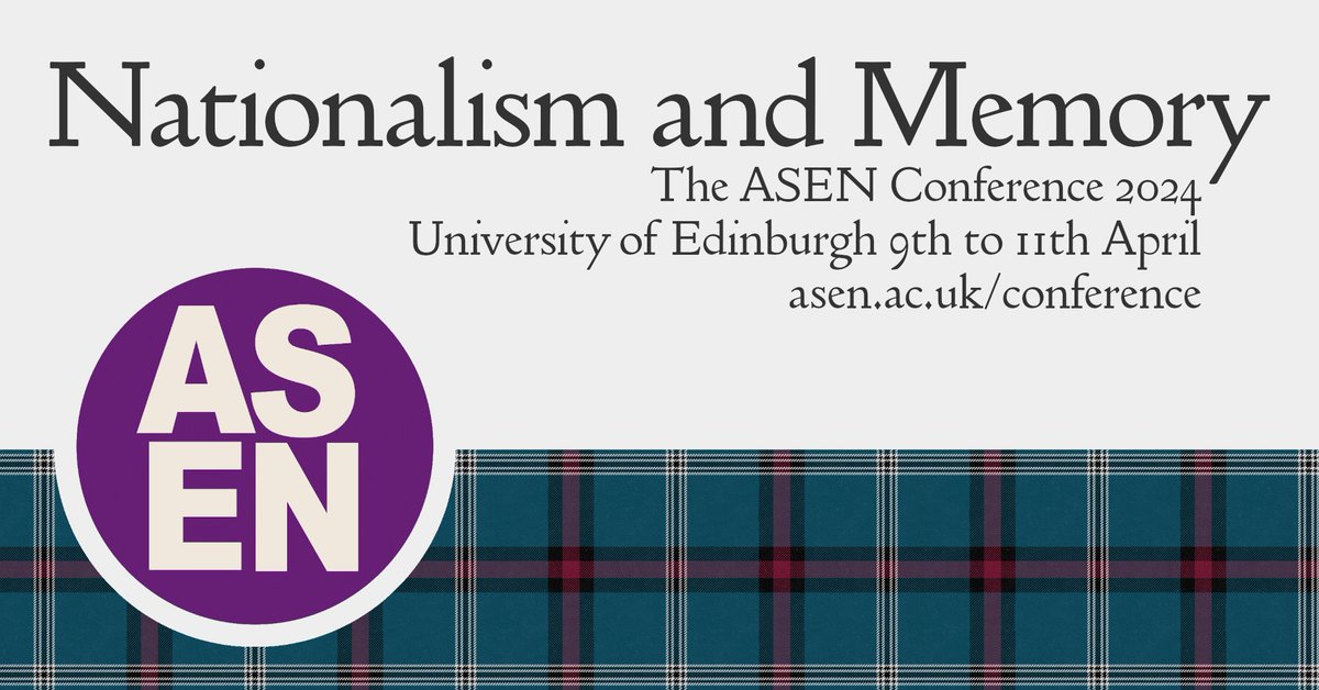 The call for papers for the 2024 ASEN Conference is out! The theme is Nationalism and Memory and will run from 9th to 11th April 2024 at the University of Edinburgh. All the information, including the call for papers itself, you need is at asen.ac.uk/conference #asen2024
