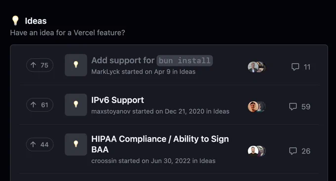 💡
Add support for bun install
MarkLyck started on Apr 9 in Ideas
@MarkLyck
@Jarred-Sumner
@gabrielmaldi
 11
💡
IPv6 Support
maxstoyanov started on Dec 21, 2020 in Ideas
@maxstoyanov
@nikolaik
@darrenmothersele
 59
💡
HIPAA Compliance / Ability to Sign BAA
croossin started on Jun 30, 2022 in Ideas
@croossin
@chriscantu
@davidtiede
 26