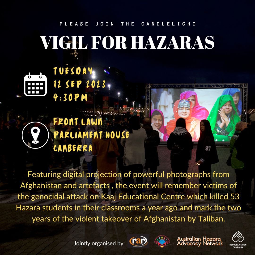 If you are in Canberra please join us tomorrow in solidarity and remembering victims of the horrific attack on Kaaj Educational Centre. #StopHazaraGenocide‌ #RememberKaaj