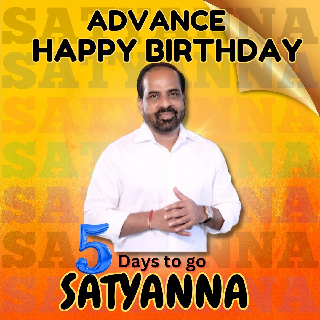 Advance Happy Birthday satyanna
@satyakumar_y 
#5daystogo
#Leader