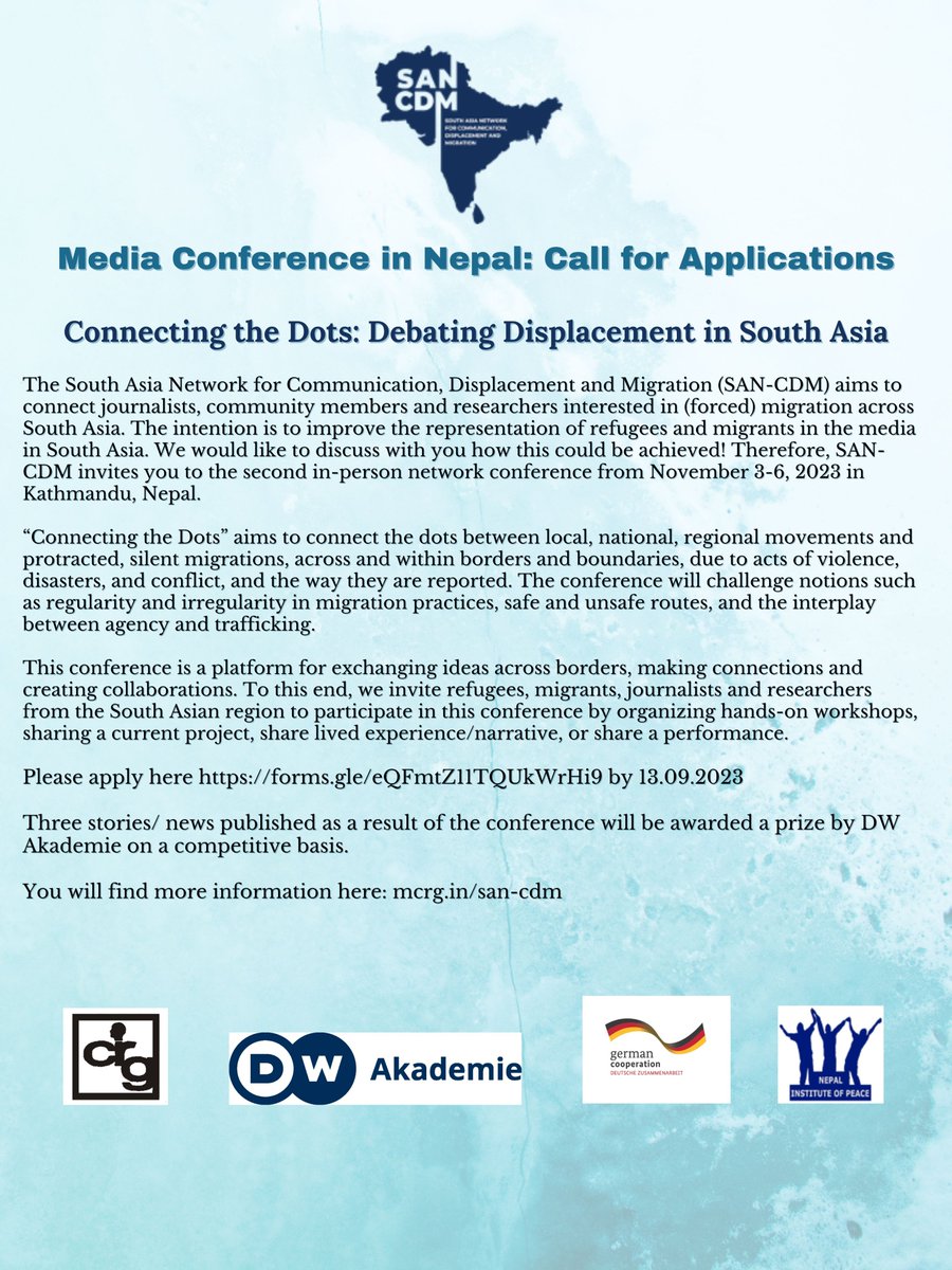 Media Conference in Nepal: Call for Applications

Connecting the Dots: Debating Displacement in South Asia

Please apply here forms.gle/eQFmtZ11TQUkWr… by 13.09.2023

You will find more information here: mcrg.in/san-cdm