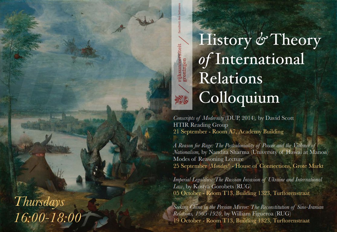 Happy to share the early Autumn program for the <a href="/HTIRGroningen/">HTIR History and Theory of International Relations</a> colloquia. All warmly welcome.
From our Modes of Reasoning lecture by @nsharma101, to research talks by our own <a href="/IranChinaGuy/">Bill Figueroa</a> and Kostya Gorobets - what more could one ask for?
