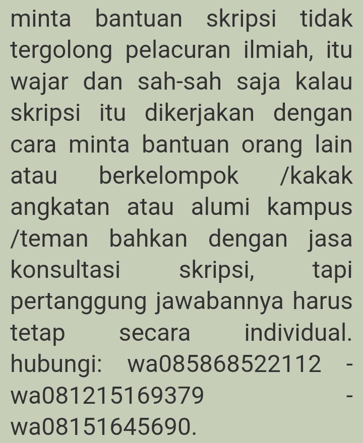 TesisTestimoni's tweet photo. minta bantuan skripsi tidak tergolong pelacuran ilmiah, itu wajar dan sah-sah saja kalau skripsi itu dikerjakan dengan cara minta bantuan orang lain baik berkelompok /kakak angkatan/teman /dengan jasa konsultasi skripsi, tapi pertanggung jawabannya harus tetap secara individual https://t.co/b7WnSDL806