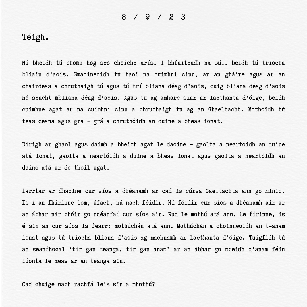 GaelLinn's tweet photo. 𝘾𝙖𝙞𝙩𝙝𝙛𝙞𝙙𝙝 𝙩𝙪́ 𝙚́ 𝙨𝙚𝙤 𝙖 𝙡𝙚́𝙖𝙢𝙝…🥹
You have to read this…🥹
'𝑪𝒆́𝒏 𝒇𝒂́𝒕𝒉 𝒂𝒓 𝒄𝒉𝒐́𝒊𝒓 𝒅𝒖𝒊𝒕 𝒅𝒖𝒍 𝒄𝒉𝒖𝒏 𝒏𝒂 𝑮𝒂𝒆𝒍𝒕𝒂𝒄𝒉𝒕𝒂?'
'Why should you attend a Gaeltacht course?'
Póstaeir ➡️ https://t.co/azftOnSNQX
🙏@ForasnaGaeilge #GaeltachtGL https://t.co/vfzilKAIlv