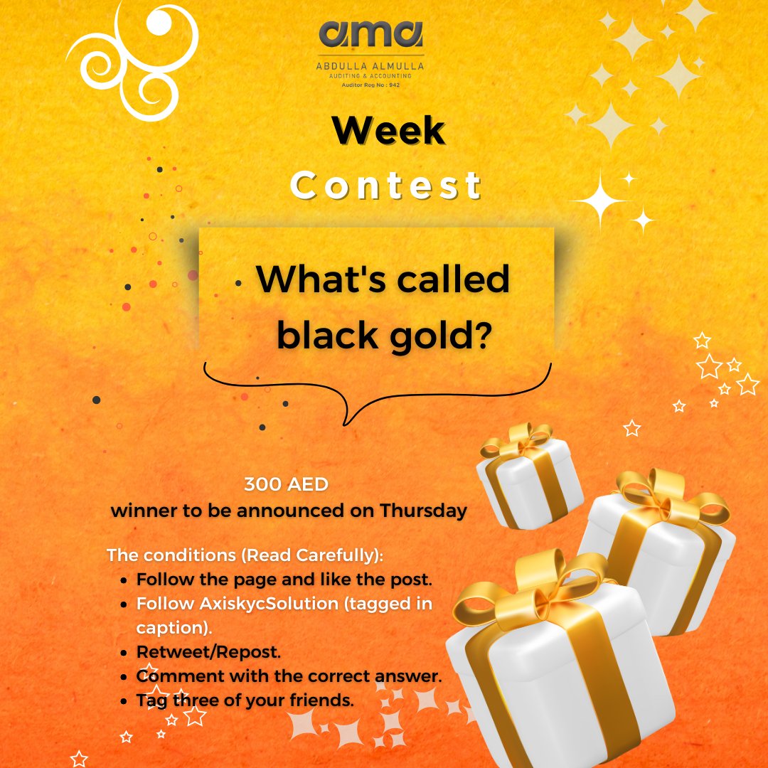 am_audit's tweet photo. سؤال الاسبوع: على ماذا يطلق مسمى الذهب الأسود؟
Week Question: What's called black gold?
300 درهم - رابح يعلن عنه يوم الخميس
300 AED - winner to be announced on Thursday

لاتنسى متابعة  @AxiskycSolution
Don't forget to follow our @AxiskycSolution

#AMAudit #AxisKYC #Contest #prizes
#مسابقة #مسابقة_الأسبوع #عبدلله_الملا #مسابقات #جوائز #رابحين 
#black_gold #الذهب_الأسود