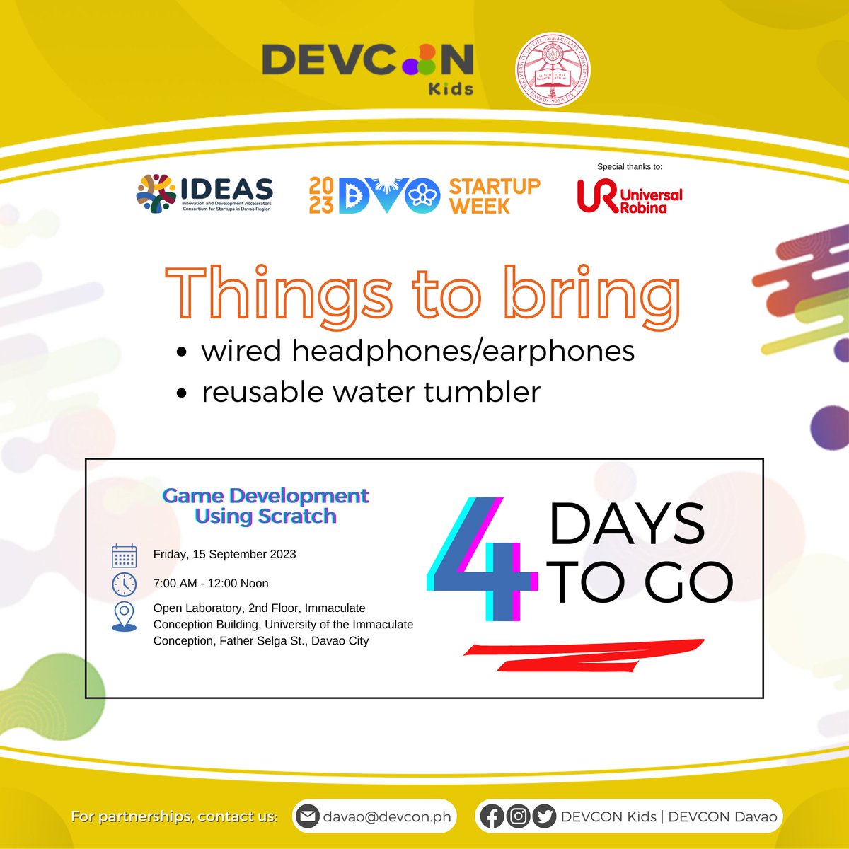 Hey there! Check your emails, we've sent something to confirm your attendance this Friday. We're just so excited to see you.

#DEVCONKidsCodeCamp #SyncSupportSucceed #DavaoStartupWeek2023 #devcondavao