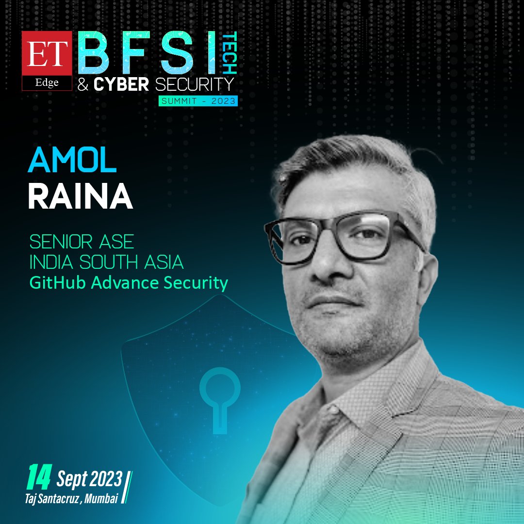 ET_Edge's tweet image. We are honored to have Amol Raina, Senior ASE, India South Asia, @github Advance Security, who will be speaking at BFSI Tech and Cyber Security Summit 2023!

14th September, 2023 | Taj Santacruz, Mumbai

Know more: lnkd.in/dsP5icQJ

#BFSITech2023 #CyberSecurity #BTCS2023