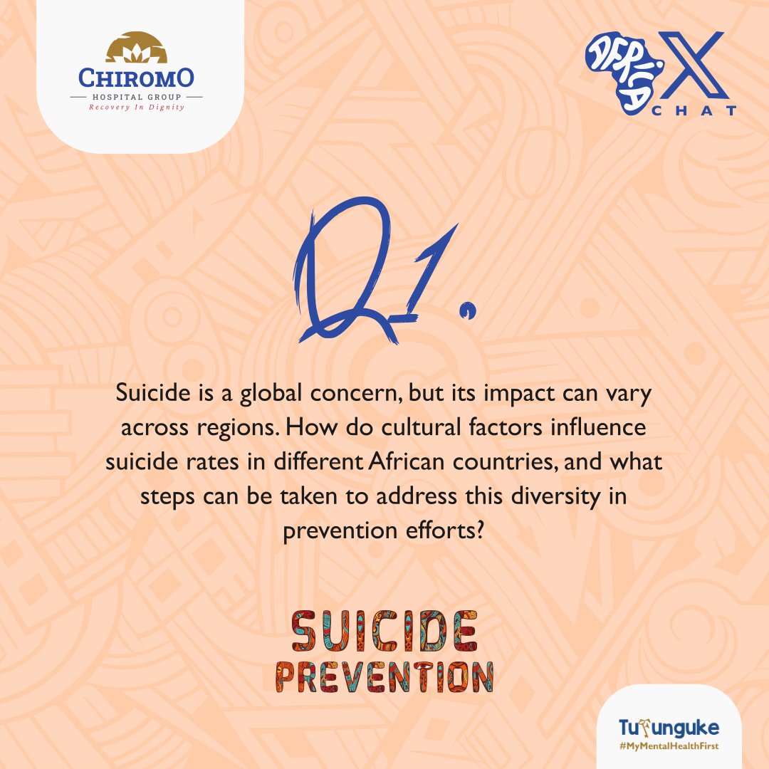 Africa X Chat begins now....

Q1: Suicide is a global concern, but its impact can vary across regions. How do cultural factors influence suicide rates in different African countries, and what steps can be taken to address this diversity in prevention efforts?

#TufungukeAfrica