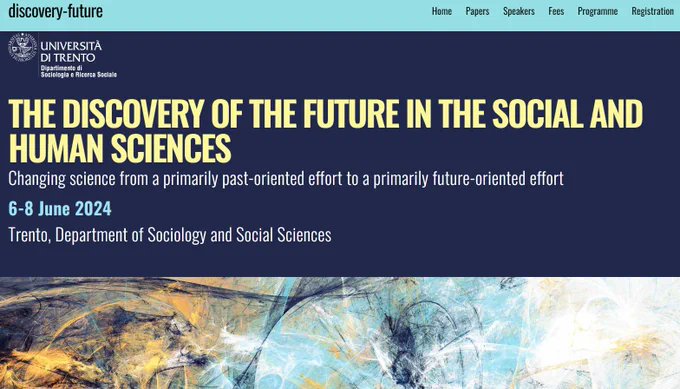Deadline for individual abstracts: 30 November 2023!

 The Discovery of the Future. In the social and human sciences. To submit your proposal fill in the form here 
👉event.unitn.it/discovery-futu… 

#futuresliteracy #heritagefutures #discoveryfuture