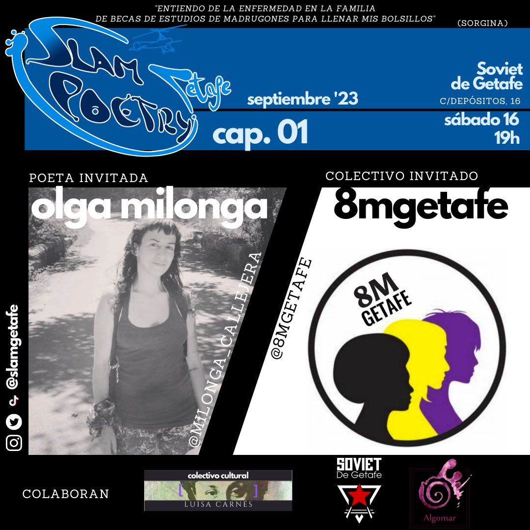 Arrancamos la primera temporada del Slam Poetry Getafe con unas invitadas de lujo: los versos de la poeta Olga Milonga y las reivindicaciones de las compañeras de @8mGetafe 

Ya puedes apuntarte para este sábado en: slamgetafe@gmail.com