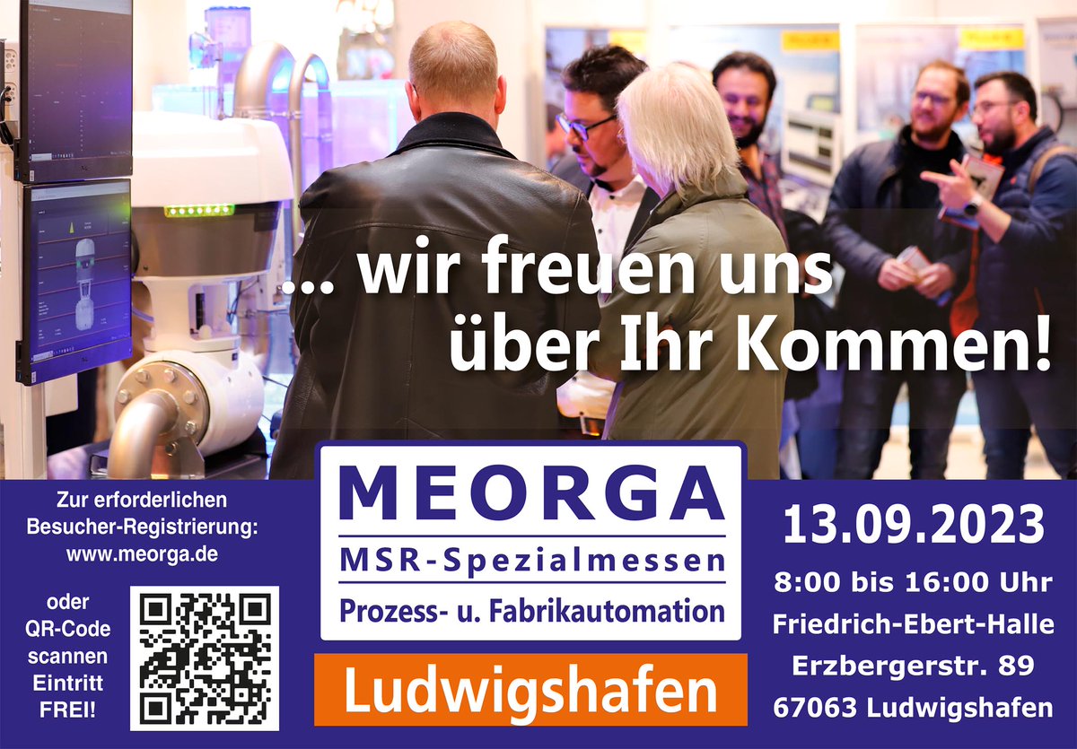 DirkSchaar's tweet image. In zwei Tagen geht es los: Am 13. September 2023 öffnet in #Ludwigshafen die @MEORGA_Messen
MSR-Spezialmesse für #Prozessautomation und #Fabrikautomation wieder ihre Türen. Den kostenlosen #Besucherausweis gibt es über folgenden Link: messweb.de/fachmesse-fuer…